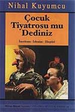 Çocuk Tiyatrosu mu Dediniz?