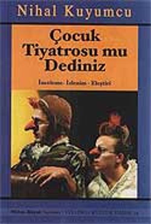 Çocuk Tiyatrosu mu Dediniz?