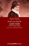 Risale-i Nur Müellifi Said Nur & Hayatı-Eserleri-Mesleği