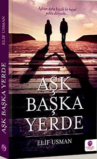 Aşk Başka Yerde & Aşktan Daha Büyük Bir Hayal Yoktu Dünyada