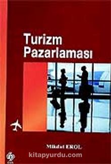 Turizm Pazarlaması - Mikdat Erol