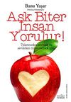 Aşk Biter İnsan Yorulur