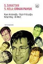 5. Sanattan 5. Kola: Orhan Pamuk