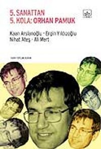 5. Sanattan 5. Kola: Orhan Pamuk