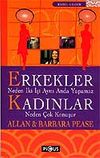 Erkekler Neden İki İşi Aynı Anda Yapamaz & Kadınlar Neden &Ccedil;ok Konuşur