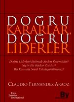 Doğru Kararlar Doğru Liderler