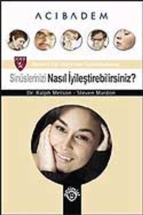 Sinüslerinizi Nasıl İyileştirebilirsiniz?