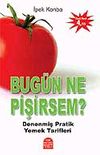Bug&uuml;n Ne Pişirelim