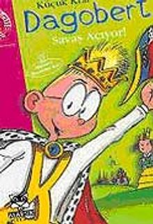 Küçük Kral Dagobert Savaş Açıyor