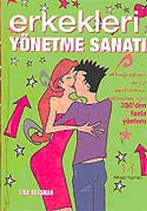 Erkekleri Yönetme Sanatı