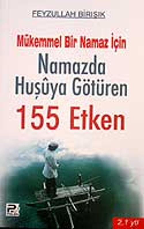 Namazda Huşuya Götüren 155 Etken