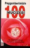 Peygamberimizin (s.a.v.) 100 Mucizesi