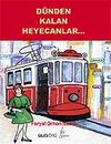 D&uuml;nden Kalan Heyecanlar