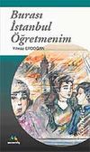 Burası İstanbul &Ouml;ğretmenim