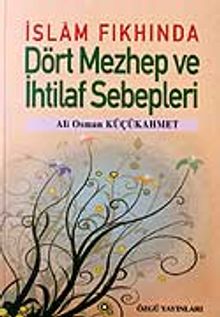 Dört Mezhep ve İhtilaf Sebepleri / İslam Fıkhında