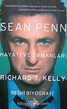 Sean Penn Hayatı ve Zamanları / Resmi Biyografisi