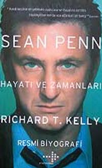 Sean Penn Hayatı ve Zamanları / Resmi Biyografisi