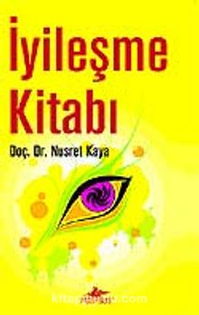 İyileşme Kitabı (Cd'li) - Doç. Dr. Nusret Kaya