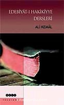 Edebiyat-ı Hakikiyye Dersleri - Ali Kemal