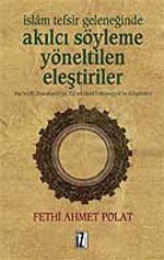 İslam Tefsir Geleneğinde Akılcı Söyleme Yöneltilen Eleştiriler