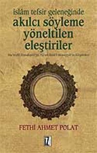 İslam Tefsir Geleneğinde Akılcı Söyleme Yöneltilen Eleştiriler