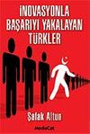 İnovasyonla Başarıyı Yakalayan T&uuml;rkler