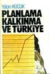 Planlama Kalkınma ve Türkiye