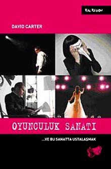Oyunculuk Sanatı & ..ve Bu Sanatta Ustalaşmak