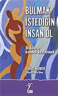 Bulmak İstediğin İnsan Ol