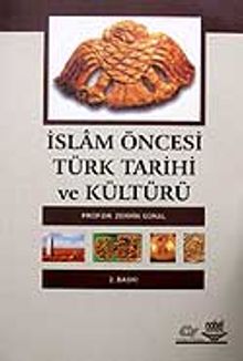 İslam Öncesi Türk Tarihi ve Kültürü / Prof. Dr. Zerrin Günal