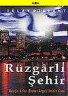 R&uuml;zgarlı Şehir