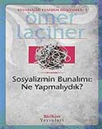 Sosyalizmin Bunalımı: Ne Yapmalıydık? & Sosyalizmi Yeniden Düşünmek 1