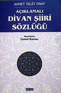Açıklamalı Divan Şiiri Sözlüğü