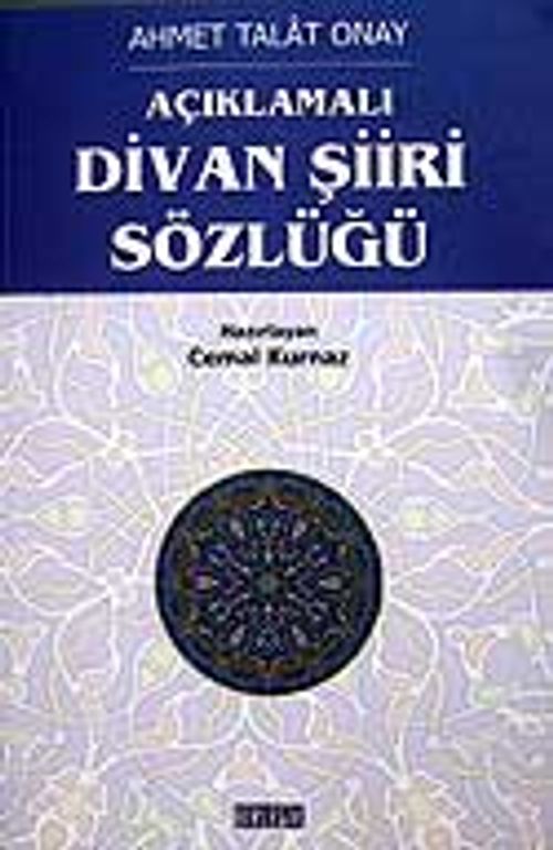 Açıklamalı Divan Şiiri Sözlüğü