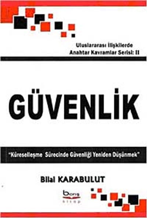 Güvenlik & Küreselleşme Sürecinde Güvenliği Yeniden Düşünmek