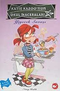 Yiyecek Savaşı / Katie Kazoo'nun Okul Maceraları 2