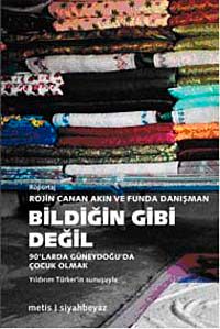 Bildiğin Gibi Değil & 90'larda Güneydoğu'da Çocuk Olmak
