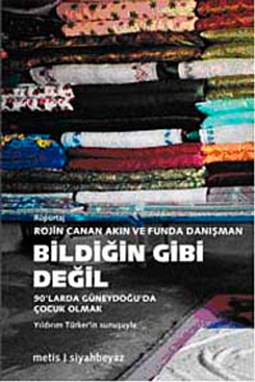 Bildiğin Gibi Değil & 90'larda Güneydoğu'da Çocuk Olmak