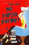 Ne Yapsa Yeridir
