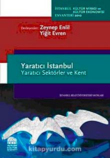 Yaratıcı İstanbul & Yaratıcı Sektörler ve Kent