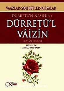Dürretün Nasihin - Dürretül Vaizin & Vaazlar - Sohbetler - Kıssalar   