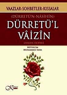 Dürretün Nasihin - Dürretül Vaizin & Vaazlar - Sohbetler - Kıssalar