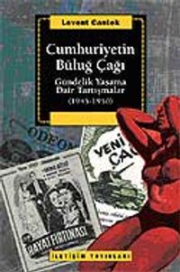 Cumhuriyetin Büluğ Çağı & Gündelik Yaşama Dair Tartışmalar (1945-1950)