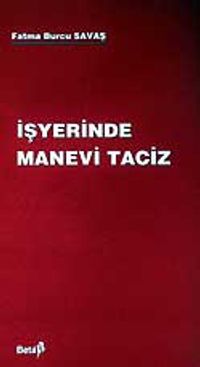 İşyerinde Manevi Taciz