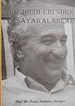 Bir Bilim Eri'nden Yaşayakalanlar & Prof. Dr. Özcan Başkan'a Armağan