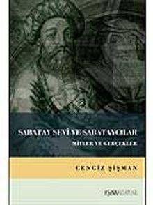 Sabatay Sevi ve Sabataycılar & Mitler ve Gerçekler