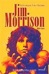 Jim Morrison & Kahramanın Sınır Durumu