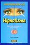 Hipnotizmayı Öğrenmek İçin Kolay Teknikler