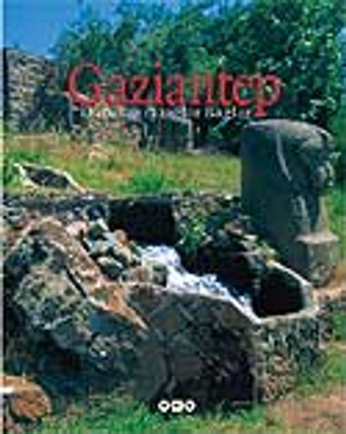 Gaziantep & Dört Yanı Dağlar Bağlar