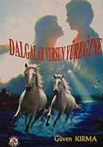 Dalgalar Vursun Yüreğine